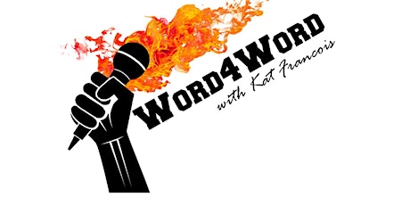 Word4Word Poetry Slam with Kat Francois primary image