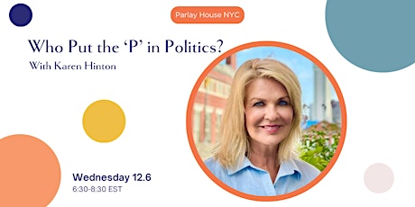 Parlay House NYC | Who Put the ‘P’ in Politics? primary image