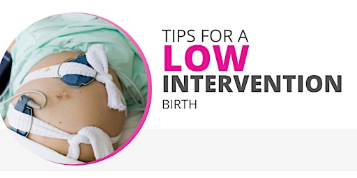 Imagem principal do evento Tips for a Low Intervention Birth