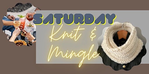 Saturday Knit & Mingle - 3/2/24 -  4-7pm (Berlin, MA) primary image