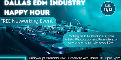 Dallas EDM Networking Event (FREE) - 11/12 primary image