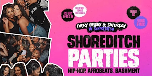 Primaire afbeelding van PARTIES in SHOREDITCH - Hip Hop, Afrobeats, Bashment (Every Weekend)