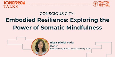 Tomorrow Talks | Embodied Resilience: the Power of Somatic Mindfulness primary image