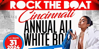 Primaire afbeelding van ROCK THE BOAT CINCINNATI ALL WHITE BOAT RIDE PARTY LABOR DAY WEEKEND 2024