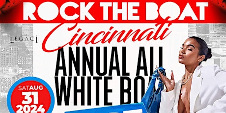 ROCK THE BOAT CINCINNATI ALL WHITE BOAT RIDE PARTY LABOR DAY WEEKEND 2024