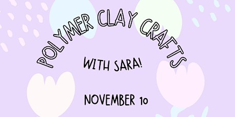 Polymer Clay Crafts - November 10 primary image