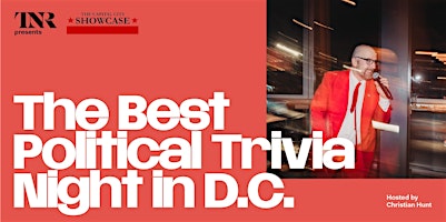 Imagem principal do evento The New Republic Presents: The Best Political Night in DC!