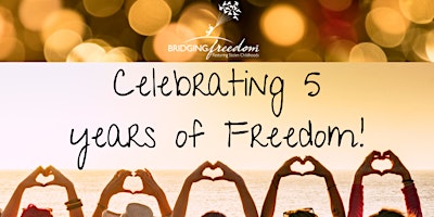 Imagen principal de Celebration of Freedom: Celebrating 5 Years!