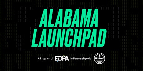 Hauptbild für Alabama Launchpad Cycle 3 2023 Finale, in Partnership with Innovate Alabama