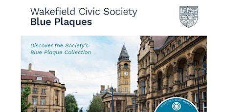 Hauptbild für Wakefield Civic Society Blue Plaques - talk