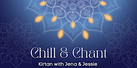 Donation-Based: Chill & Chant - Kirtan with Jena and Jessie primary image
