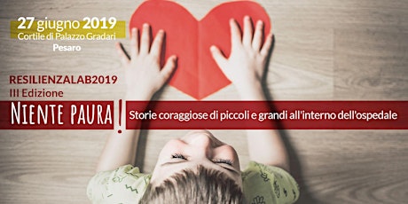 Immagine principale di Niente paura! - ResilienzaLAB 2019 