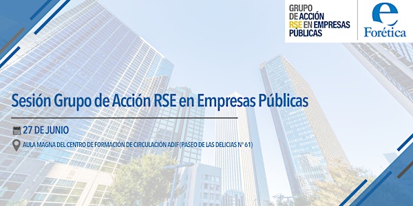 Sesión Grupo de Acción RSE Empresas Públicas