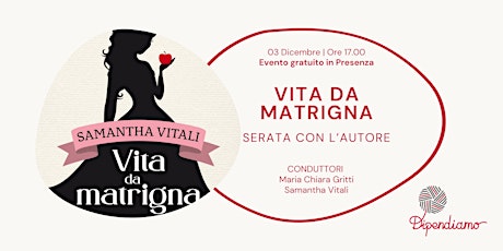 Imagen principal de Serata con l'Autore: Vita da Matrigna - Evento Gratuito in Presenza