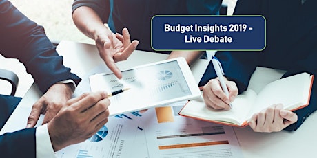 Budget Insights 2019 Live Debate primary image