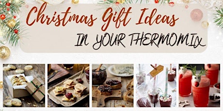 Hauptbild für Christmas Gift Ideas in Your Thermomix