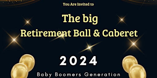 Imagem principal do evento The Big Retirement Ball & Cabaret 2024