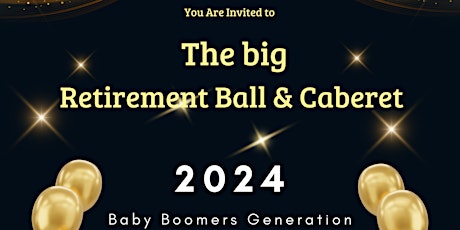 The Big Retirement Ball & Cabaret 2024