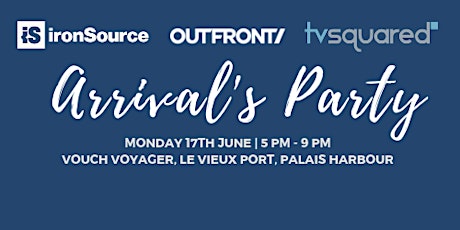 Arrival's Party - hosted by TVSquared, ironSource & VOUCH primary image