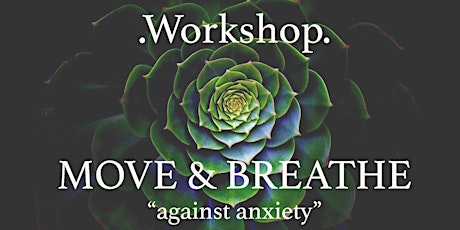 Workshop - Move and Breathe "against anxiety" primary image