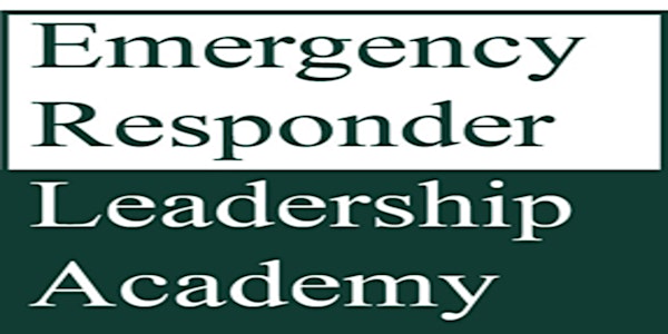 Emergency Responder Leadership Academy: Strengthening EMS and Preparing for the Difficult Future Ahead