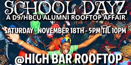 School Dayz: The D9/HBCU Alumni Affair primary image