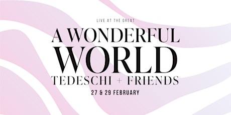 Live at the Great: A wonderful world, Simon Tedeschi and friends