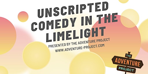 Immagine principale di Unscripted Comedy in the Limelight 