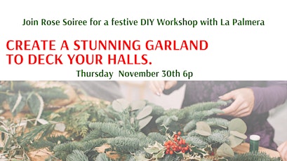 Holiday Evergreen Garland Workshop with La Palmera primary image