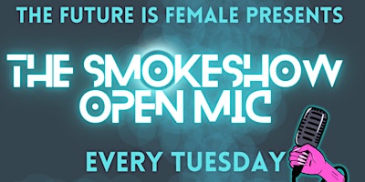 Imagem principal do evento The  SmokeShow Tuesday Open Mic At Artifce