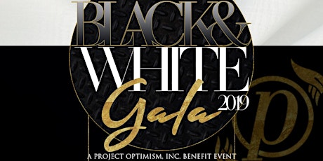 Black & White Gala of 2019 (Project Optimism, Inc. Benefit Event) primary image