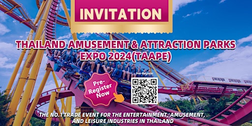 Hauptbild für Thailand Amusement  &  Attraction Parks Expo 2024-TAAPE