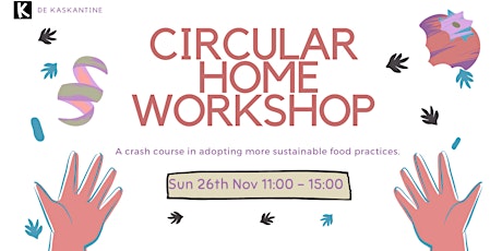 Immagine principale di Circular Home Workshop - A Crash Course in Sustainable Food Practices! 