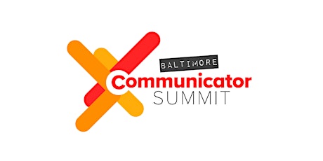 Communicator Summit Baltimore 2019 primary image
