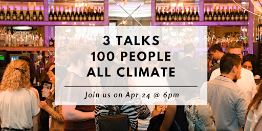 Imagem principal do evento 3 talks, 100 people, all climate - Climate Connection