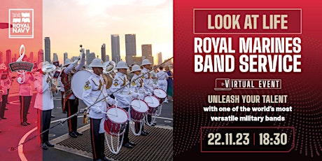 Imagen principal de Look at Life: Royal Marines Band Service Virtual Event