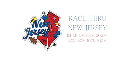 Race Thru New Jersey 1M 5K 10K 13.1 26.2 -Now only $12! primary image