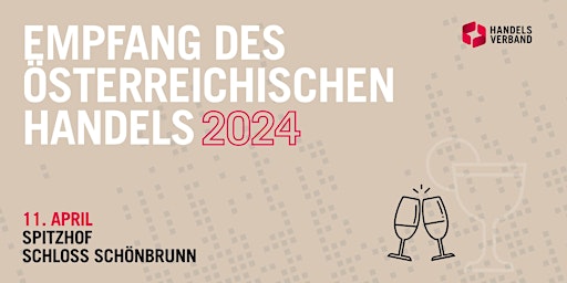 Imagem principal do evento EMPFANG des österreichischen Handels 2024