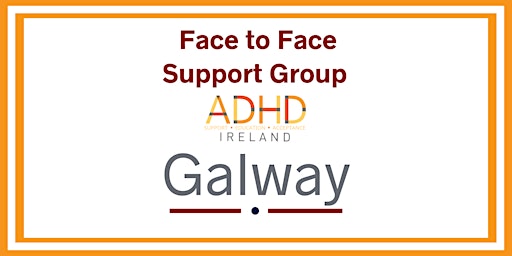 Imagem principal do evento Adult  ADHD Face to Face Support Group - Oranmore, Galway