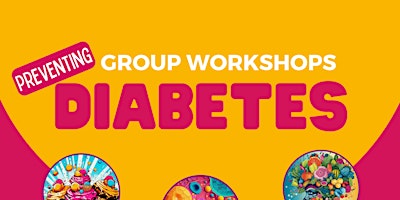 Hauptbild für Diabetes Prevention Workshops (Including Gestational Diabetes)