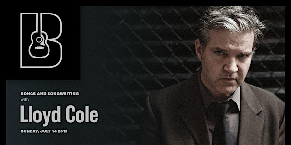 Songs and Songwriting with Lloyd Cole