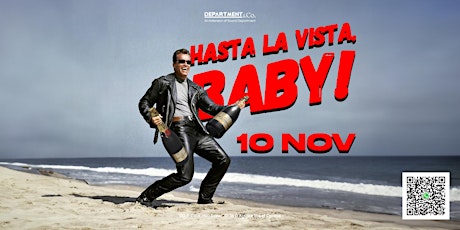 HASTA LA VISTA BABY! @ Department & Co. (10 NOV) primary image