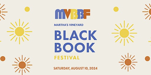 Imagem principal do evento Martha's Vineyard Black Book Festival