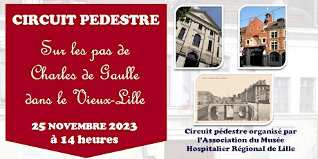 Image principale de Circuit pédestre "Sur les pas de Charles de Gaulle dans le Vieux-Lille"