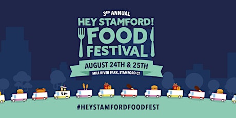 HEY STAMFORD! FOOD FESTIVAL 2019