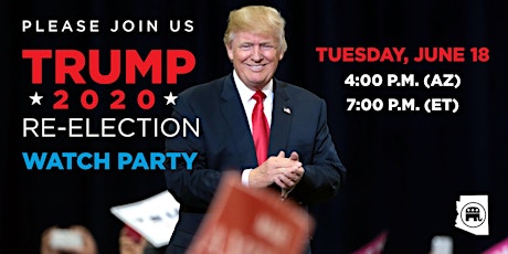 Trump 2020 Re-Election Watch Party (RPAZ Phoenix Headquarters) primary image