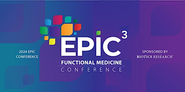 EPIC Functional Medicine Conference 2024