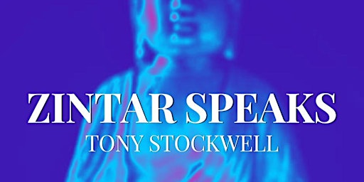 Hauptbild für Zintar Speaks Featuring Tony Stockwell