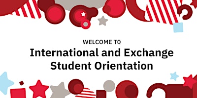 Summer 2024 International and Exchange Student Orientation primary image