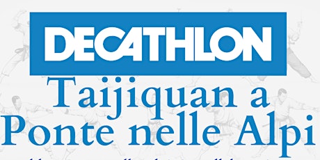 Hauptbild für Decathlon Ponte nelle Alpi ospita il TaiChi